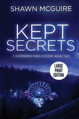 Kept Secrets A Whispering Pines Mystery, Book 2 (LARGE PRINT)