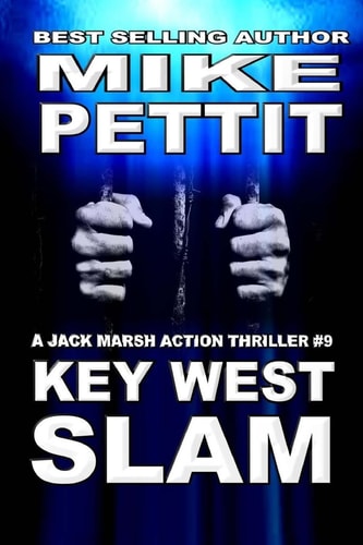 Key West Slam Jack Marsh Action Thriller