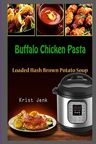 Buffalo Chicken Pasta Loaded Hash Brown Potato Soup
