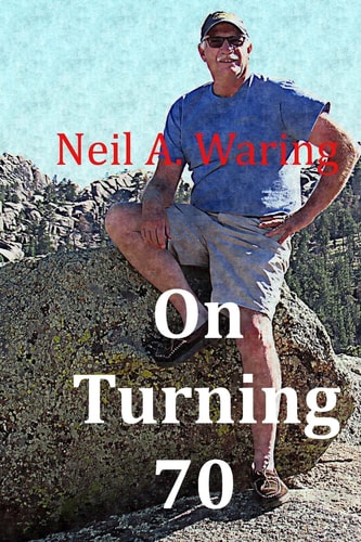 On Turning 70 Reflections on Reaching the Golden Years