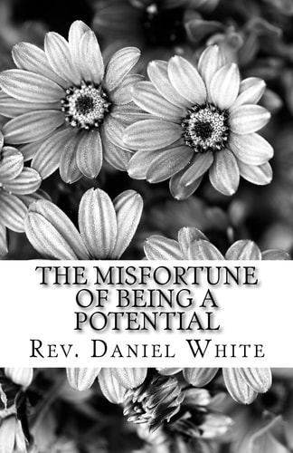 The Misfortune of Being a Potential Discovering01172018 Your Hidden Treasure