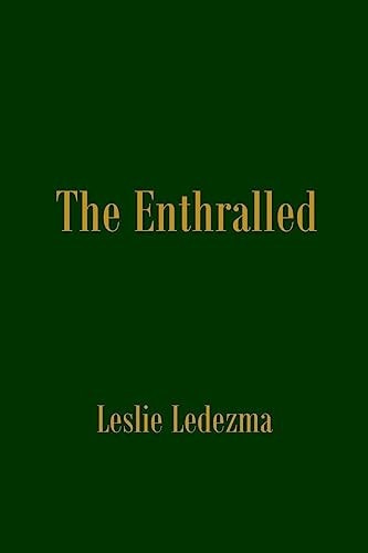 The Enthralled Collected Poems