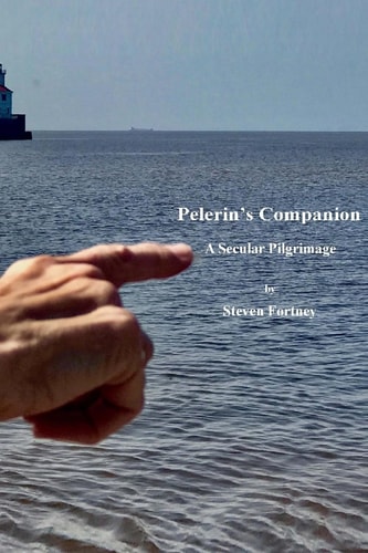 Pelerin's Companion A Secular Pilgrimage