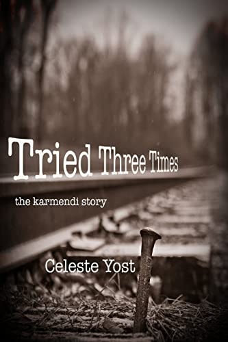Tried Three Times The Karmendi Story