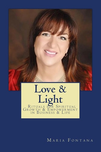 Love and Light 10 Steps to Growth and Empowerment