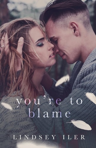 You're to Blame
