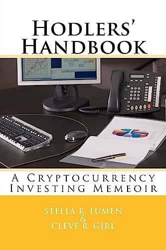 Hodlers' Handbook A Cryptocurrency Investing Memeoir