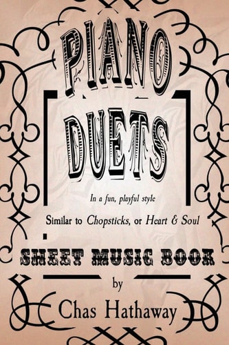Piano Duets Sheet Music Book In the Style of Chopsticks and Heart and Soul