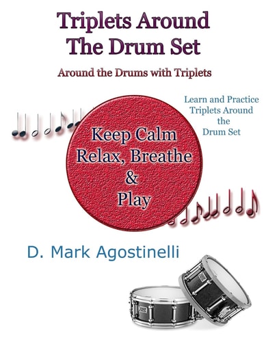 Triplets Around the Drum Set Around the Drums with Triplets