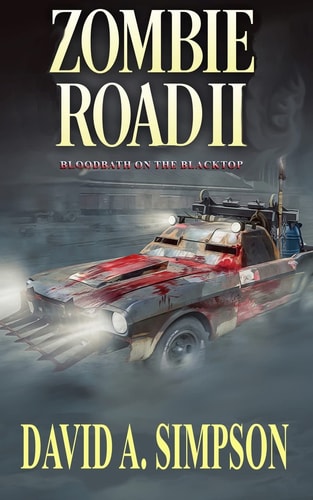 Zombie Road II Bloodbath on the Blacktop