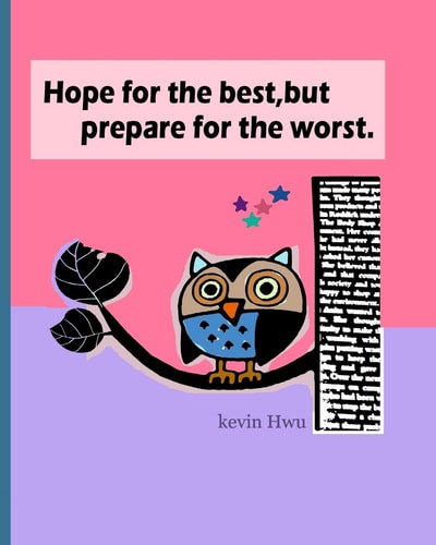 Hope for the Best, But Prepare for the Worst Build Strong Self-Confidence