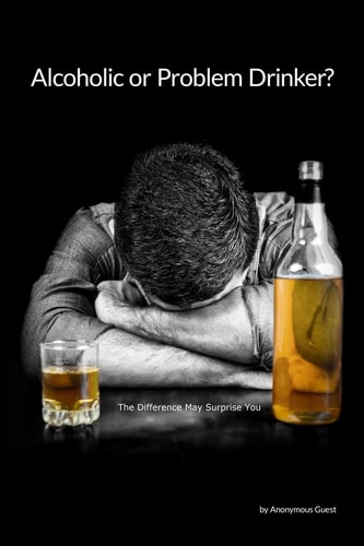 Alcoholic Or Problem Drinker The Answer May Surprise You
