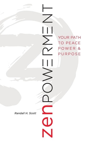 Zenpowerment Your Path to Peace, Power, and Purpose