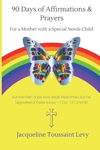 90 Days Of Affirmations and Prayers For a Mother with a Special Needs Child