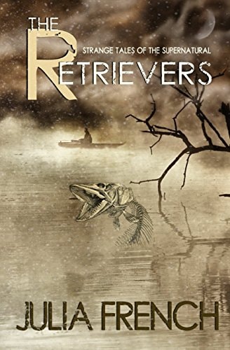 The Retrievers Strange Tales of the Supernatural
