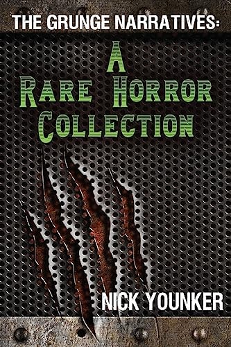 The Grunge Narratives A Rare Horror Collection