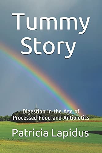 Tummy Story Digestion in the Age of Processed Food and Antibiotics