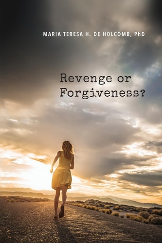 Revenge Or Forgiveness?