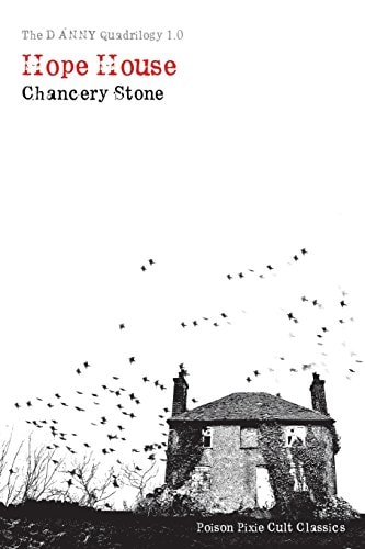 The DANNY Quadrilogy 1 Hope House