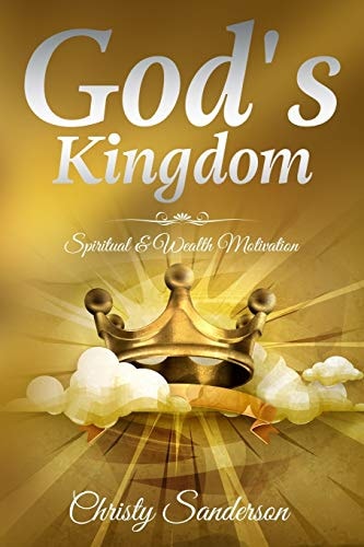 God's Kingdom Wealth and Spiritual Motivation