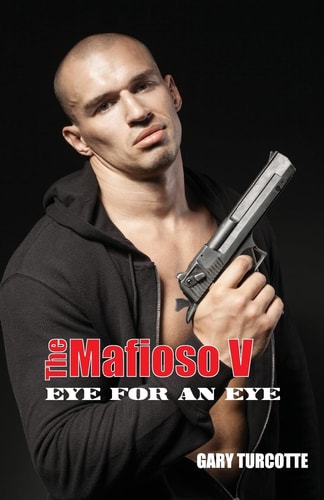The Mafioso V Eye For An Eye