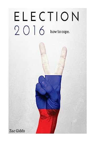 Election 2016 How to Cope.