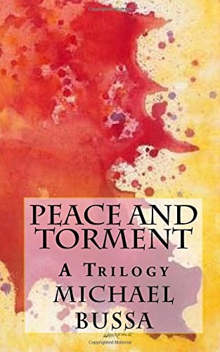 Peace and Torment A Trilogy