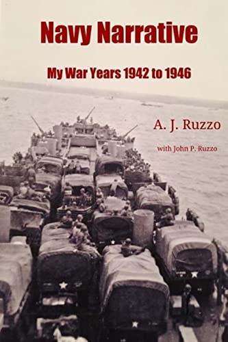 Navy Narrative My War Years 1942 To 1946