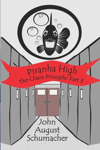 Piranha High The Chaos Principle, Part 3