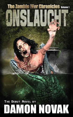 Onslaught The Zombie War Chronicles - Vol 1