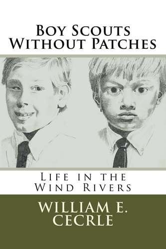 Boy Scouts Without Patches Life in the Wind Rivers