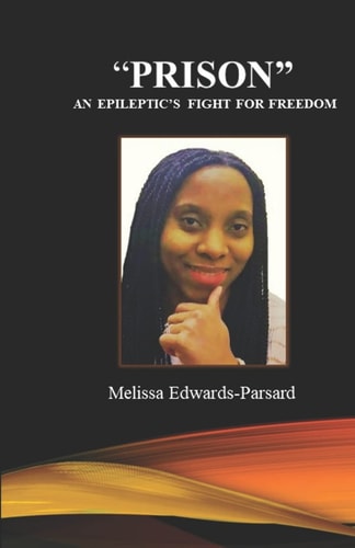 "Prison" An Epileptic's Fight For Freedom