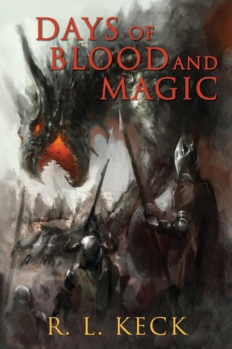 Days of Blood and Magic