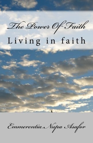 The Power Of Faith