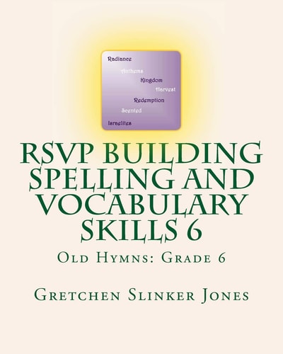 RSVP Building Spelling and Vocabulary Skills 6 Old Hymns: Grade 6
