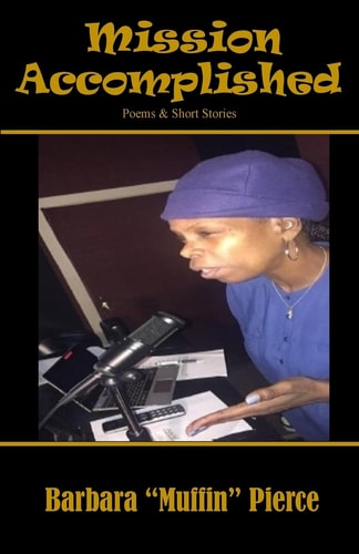 Mission Accomplished Poems and Short Stories