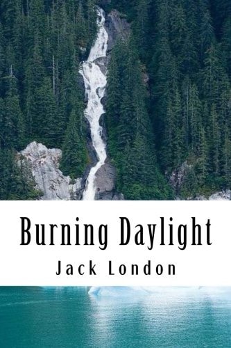 Burning Daylight