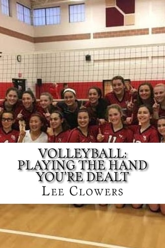 Volleyball Playing the Hand You're Dealt