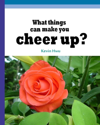 What Things Can Make You Cheer Up? Write Them Down Every Day!