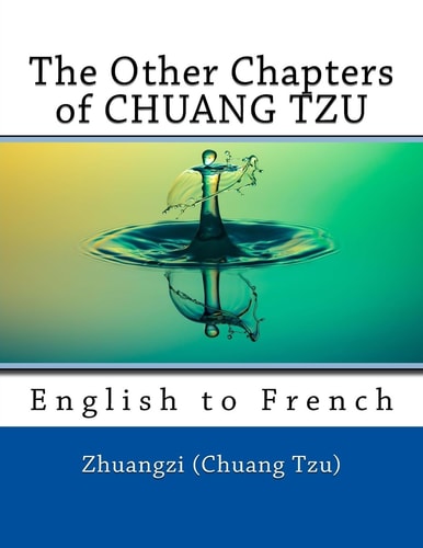 The Other Chapters of CHUANG TZU English to French
