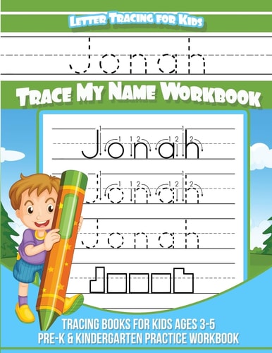 Jonah Letter Tracing for Kids Trace My Name Workbook Tracing Books for Kids Ages 3 - 5 Pre-K and Kindergarten Practice Workbook
