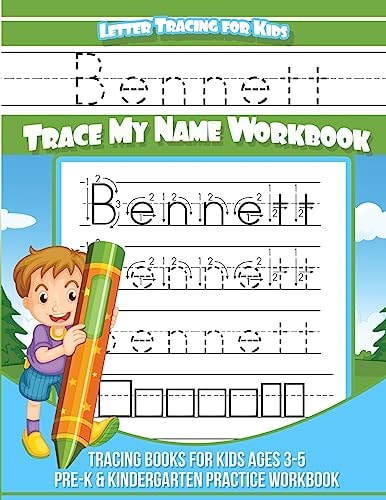 Bennett Letter Tracing for Kids Trace My Name Workbook Tracing Books for Kids Ages 3 - 5 Pre-K and Kindergarten Practice Workbook