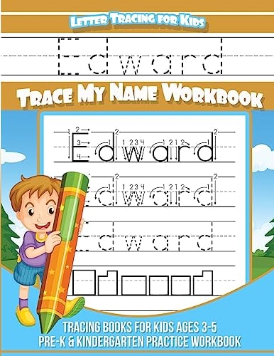 Edward Letter Tracing for Kids Trace My Name Workbook Tracing Books for Kids Ages 3 - 5 Pre-K and Kindergarten Practice Workbook