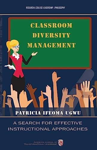 Classroom Diversity Management A Search for Effective Instructional Approaches