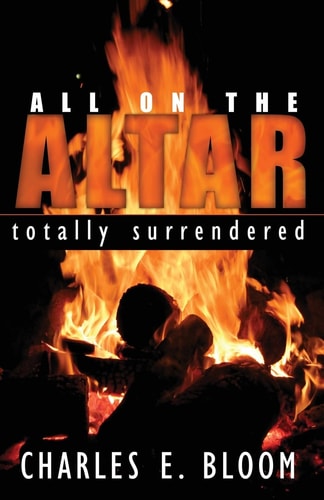 All on the Altar Totally Surrendered