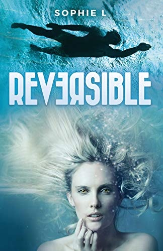 Reversible A Young Adult Tale Blending Paranormal with Adventure