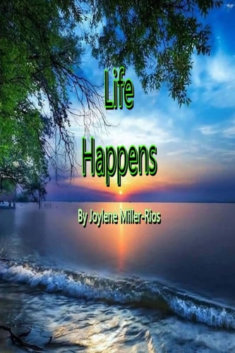 Life Happens My Diary Put Into Poetry Form