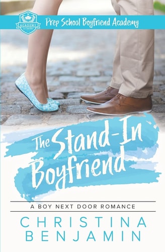 The Stand-In Boyfriend A YA Contemporary Romance Novel