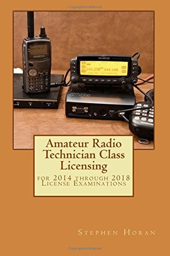 Amateur Radio Technician Class Licensing For 2014 Through 2018 License Examinations