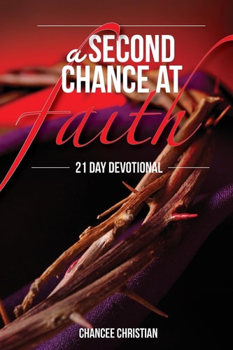 A Second Chance At`Faith 21 Day Devotional